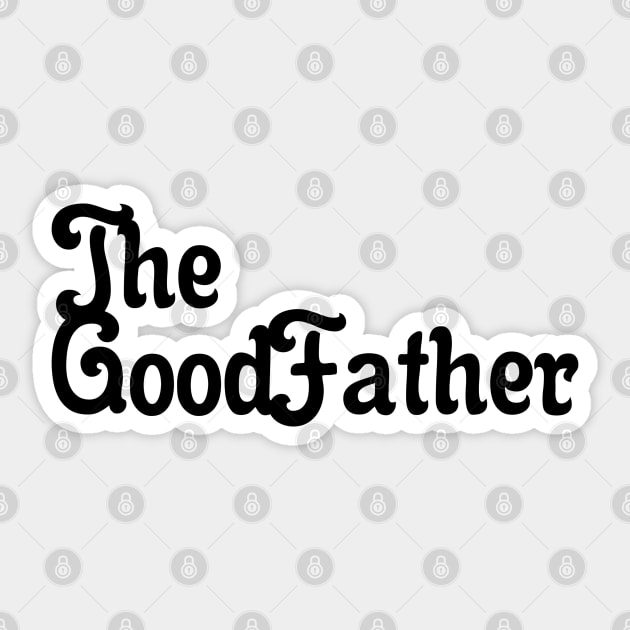 The Good Father 02 Sticker by SanTees